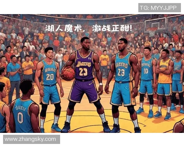 2019年湖人与魔术的精彩对决回顾与赛季亮点分析